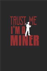 Trust me I'm a Miner