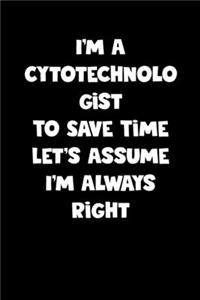 Cytotechnologist Notebook - Cytotechnologist Diary - Cytotechnologist Journal - Funny Gift for Cytotechnologist