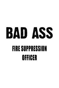 Badass Fire Suppression Officer