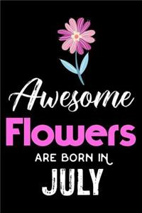 Awesome Flowers Are Born in July