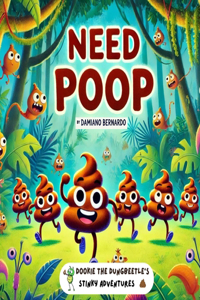 Need Poop