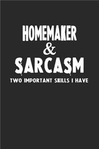 Homemaker & Sarcasm Two Important Skills I Have