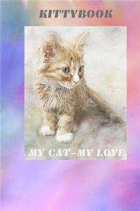 My Cat -My Love .Kittybook