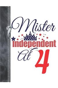 Mister Independent At 4