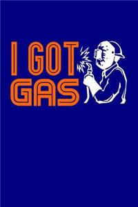 I Got Gas