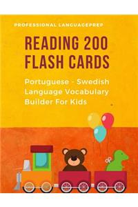 Reading 200 Flash Cards Portuguese - Swedish Language Vocabulary Builder For Kids