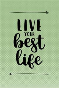 Live Your Best Life
