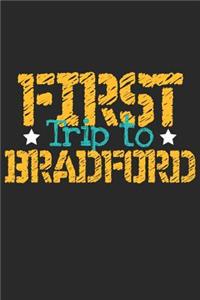 First Trip To Bradford