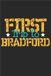 First Trip To Bradford