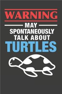 May Spontaneously Talk About Turtles