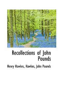 Recollections of John Pounds