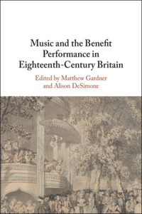 Music and the Benefit Performance in Eighteenth-Century Britain