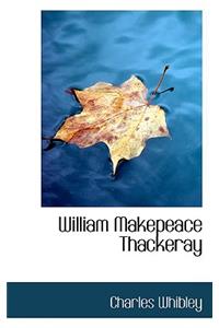 William Makepeace Thackeray