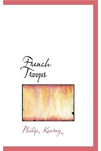French Troops