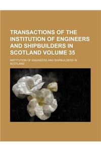 Transactions of the Institution of Engineers and Shipbuilders in Scotland Volume 35