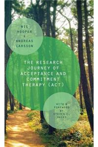 The Research Journey of Acceptance and Commitment Therapy (Act)