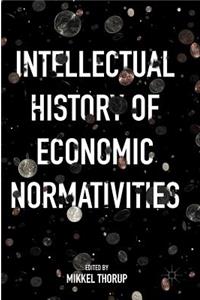 Intellectual History of Economic Normativities