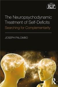 Neuropsychodynamic Treatment of Self-Deficits