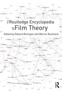The Routledge Encyclopedia of Film Theory