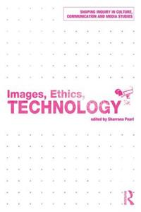 Images, Ethics, Technology