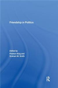 Friendship in Politics