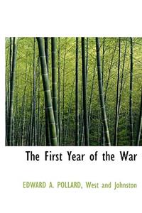 The First Year of the War