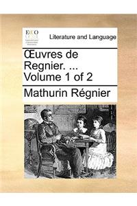 Oeuvres de Regnier. ... Volume 1 of 2