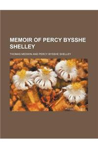 Memoir of Percy Bysshe Shelley