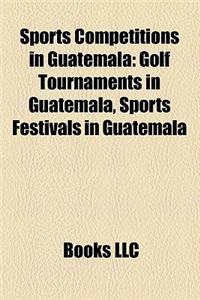 Sports Competitions in Guatemala