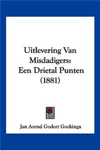 Uitlevering Van Misdadigers