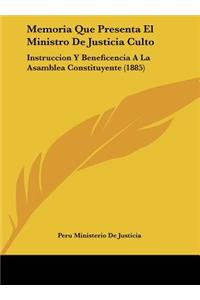 Memoria Que Presenta El Ministro de Justicia Culto
