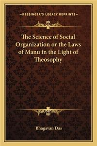 Science of Social Organization or the Laws of Manu in the Light of Theosophy