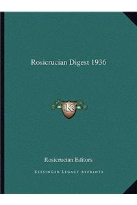 Rosicrucian Digest 1936