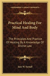 Practical Healing for Mind and Body