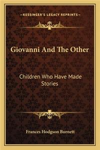 Giovanni And The Other: Children Who Have Made Stories