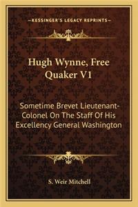 Hugh Wynne, Free Quaker V1