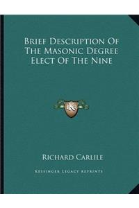 Brief Description of the Masonic Degree Elect of the Nine