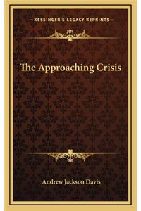 The Approaching Crisis