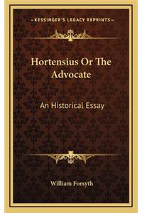 Hortensius or the Advocate