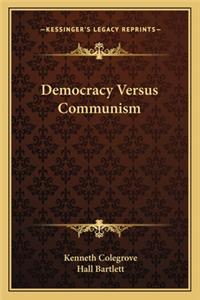 Democracy Versus Communism