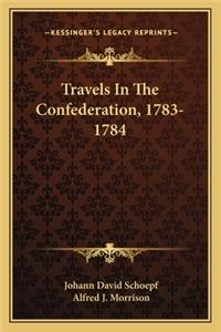 Travels in the Confederation, 1783-1784