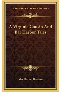 A Virginia Cousin and Bar Harbor Tales
