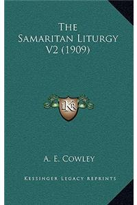 The Samaritan Liturgy V2 (1909)