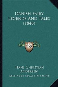 Danish Fairy Legends and Tales (1846)