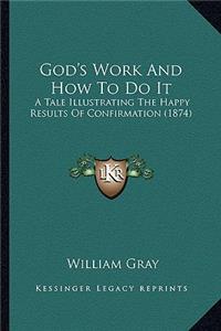 God's Work and How to Do It