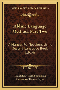 Aldine Language Method, Part Two
