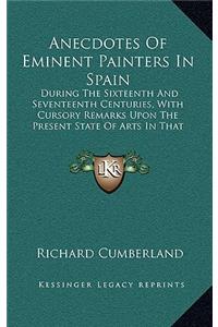 Anecdotes of Eminent Painters in Spain