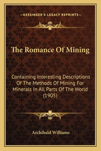 The Romance Of Mining