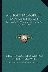Short Memoir Of Mohammed Ali