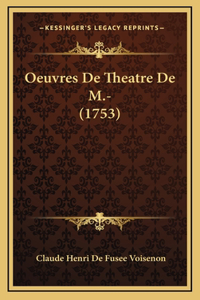 Oeuvres De Theatre De M.- (1753)